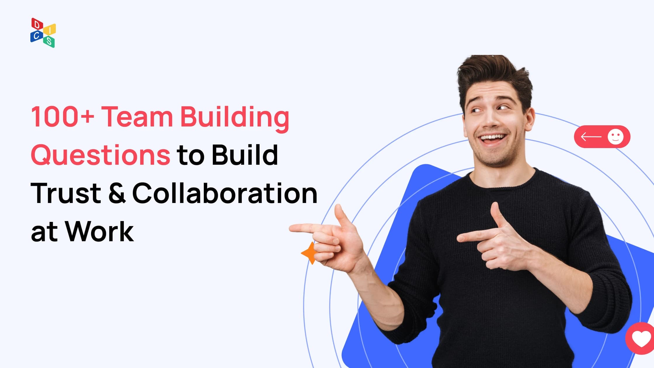 100+ Team Building Questions to Build Trust & Collaboration at Work